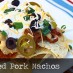 Barbecue Pulled Pork Nachos