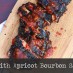 Ribs with Apricot-Bourbon Sauce