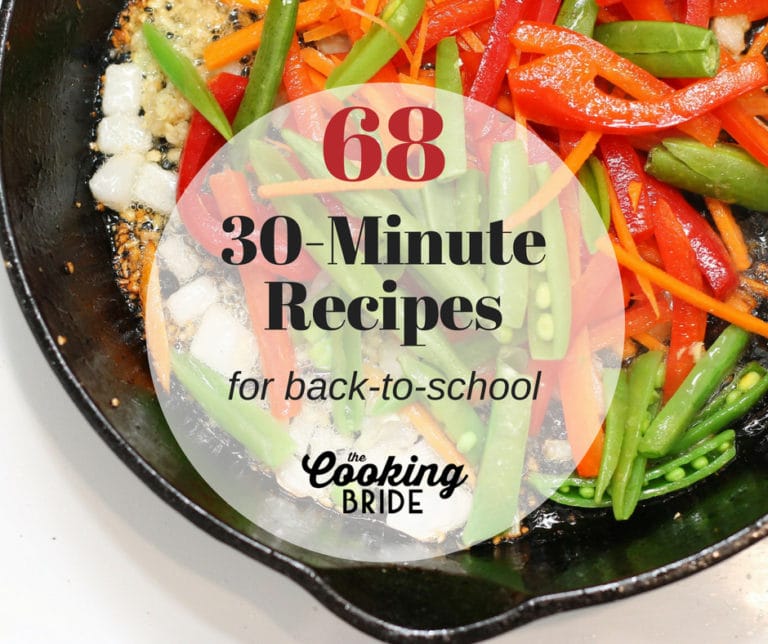 68 Back-to-School 30 Minute Recipes