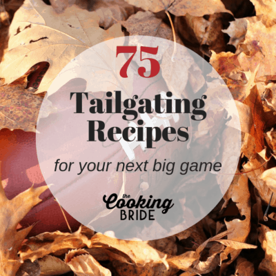 75 of the Best Tailgating Recipes for Your Next Game