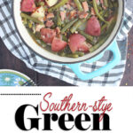Southern green beans with ham and potatoes