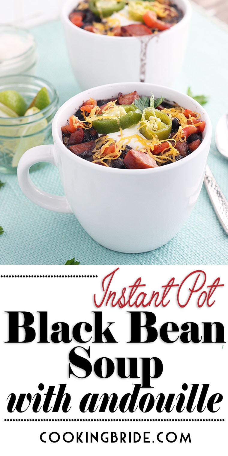 Instant Pot Black Bean Soup with Andouille Sausage The Cooking Bride