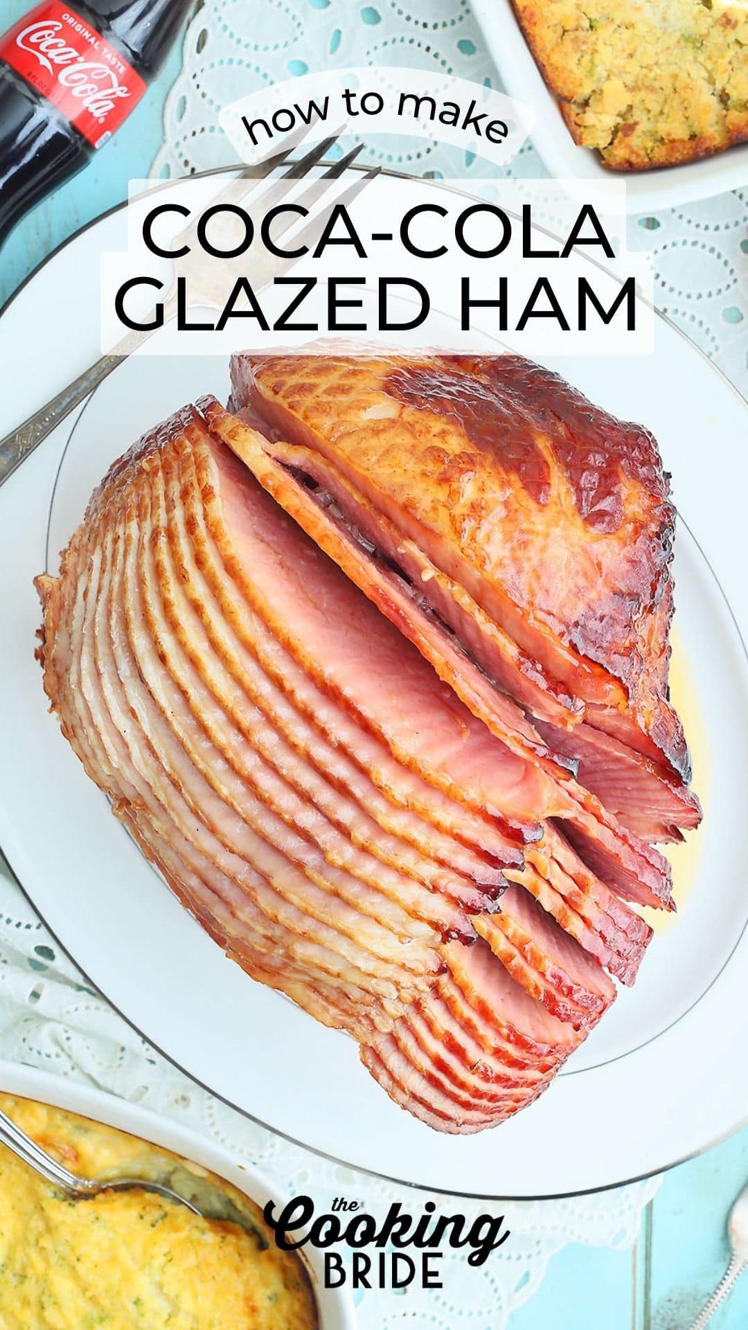 Best Holiday Baked Ham with Coca-Cola Glaze Recipe - The Cooking Bride