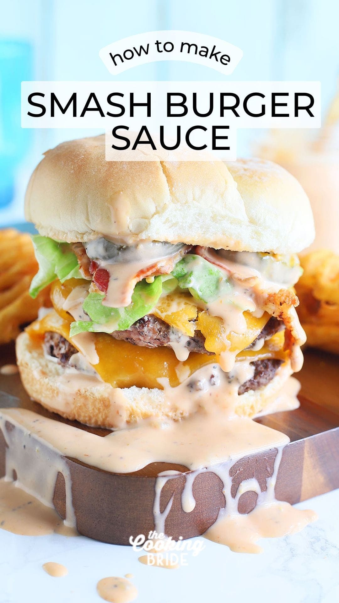 How to Make the Best Smash Burger Sauce Recipe