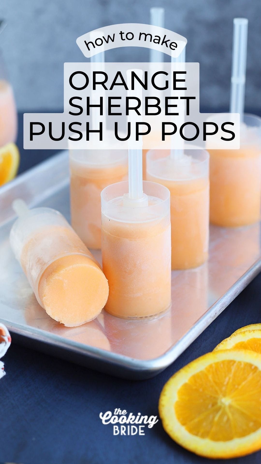 Homemade Orange Sherbet Push Up Pop Recipe