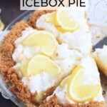 Sliced lemon icebox pie garnished with fresh lemon slices.